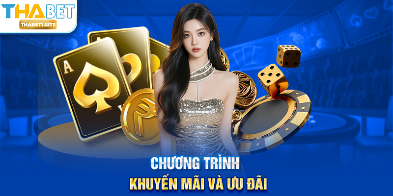 Casino Live Dealer THABET – Trải Nghiệm Sòng Bạc Trực Tuyến Sống Động Tại THABET 3 Chương trình khuyến mãi và ưu đãi