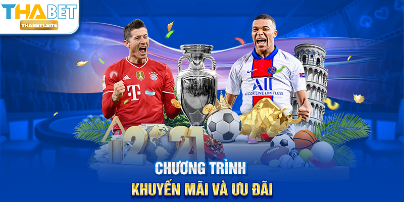 Top Kèo Thể Thao THABET – Nơi Cập Nhật Các Kèo Hot Nhất Và Cơ Hội Thắng Lớn 3 Chương trình khuyến mãi và ưu đãi