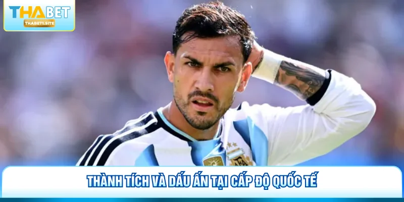 Leandro Paredes – Nghệ Thuật Tiểu Xảo Tại World Cup 2026 2 Thành tích và dấu ấn tại cấp độ quốc tế